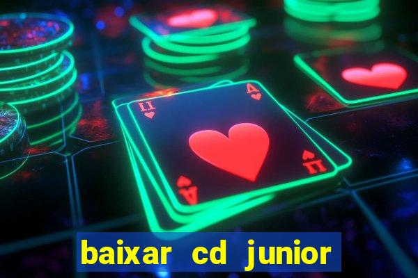 baixar cd junior marques 2024